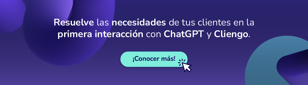 ChatGPT y Cliengo, resolviendo necesidades de los clientes desde la primera interacción 