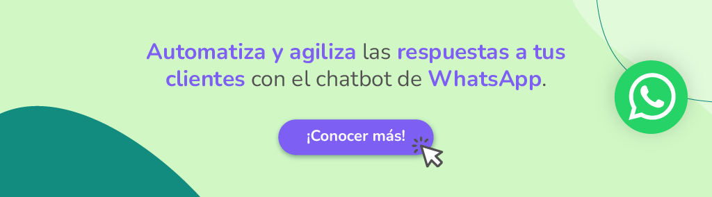 Automatiza y agiliza tus conversaciones con el chatbot de WhatsApp de Cliengo. 